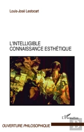 L'Intelligible Connaissance Esthétique