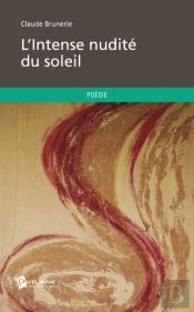 L'Intense Nudité Du Soleil