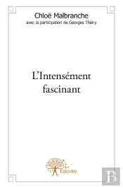 L'Intensément Fascinant