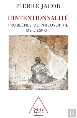 Bertrand.pt - L'Intentionnalité : Problèmes De Philosophie De L'Esprit