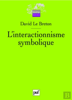 Bertrand.pt - L'Interactionnisme Symbolique (2e Édition)