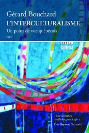 L'Interculturalisme ; Un Point De Vue Québécois