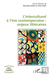 L'Interculturel À L'Ère Contemporaine : Enjeux Littéraires