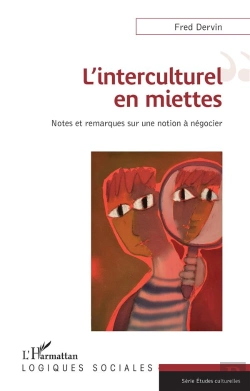 Bertrand.pt - L'Interculturel En Miettes : Notes Et Remarques Sur Une Notion À Négocier