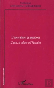 L'Interculturel En Questions ; L'Autre ; La Culture Et L'Education