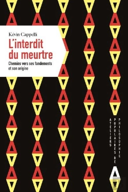 Bertrand.pt - L'Interdit Du Meurtre ; Chemins Vers Ses Fondements Et Son Origine