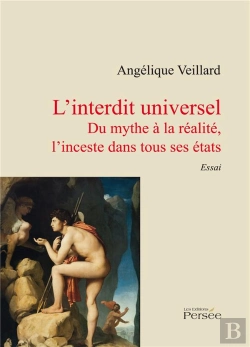 Bertrand.pt - L'Interdit Universel - Du Mythe A La Realite, L'Inceste Dans Tous Ses Etats