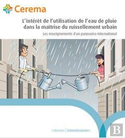 Bertrand.pt - L'Intérêt De L'Utilisation De L'Eau De Pluie Dans La Maîtrise Du Ruissellement Urbain ; Les Enseignements D'Un Panorama International