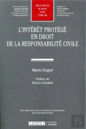 L'Intérêt Protégé En Droit De La Responsabilité Civile