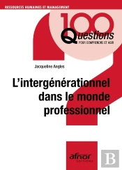 L'Intergénérationnel Dans Le Monde Professionnel