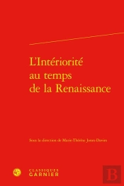 L'Interiorite Au Temps De La Renaissance