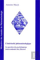 L'Interiorite Phenomenologique, La Question Du Psychologisme Transcendantal Chez Husserl