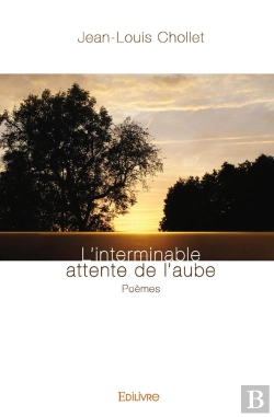 Bertrand.pt - L'Interminable Attente De L'Aube : Poèmes