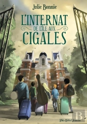 L'Internat De L'Ile Aux Cigales Tome 1