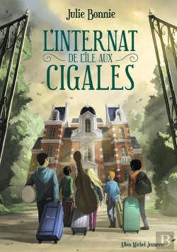 Bertrand.pt - L'Internat De L'Ile Aux Cigales Tome 1