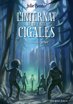 Bertrand.pt - L'Internat De L'Ile Aux Cigales Tome 2 : La Maison Cachée