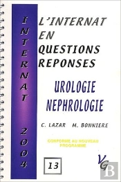 L'Internat En Questions Réponses ; Urologie, Nephrologie