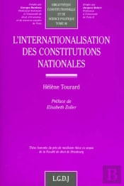 L'Internationalisation Des Constitutions Nationales T.96