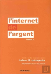 L'Internet De L'Argent Tome 1