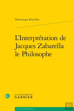 Bertrand.pt - L'Interprétation De Jacques Zabarella, Le Philosophe