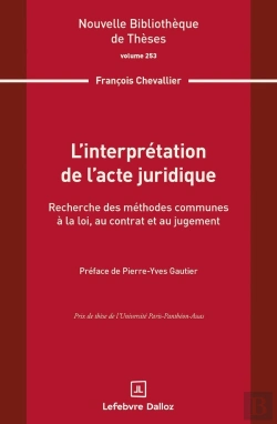 Bertrand.pt - L'Interprétation De L'Acte Juridique. Volume 253