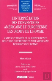 L'Interprétation Des Conventions Américaine Et Européenne Des Droits De L'Homme