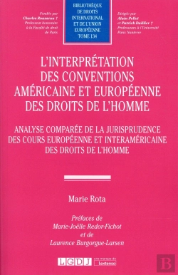 Bertrand.pt - L'Interprétation Des Conventions Américaine Et Européenne Des Droits De L'Homme