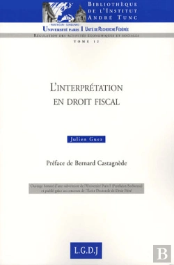 Bertrand.pt - L'Interprétation En Droit Fiscal