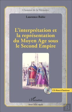 Bertrand.pt - L'Interprétation Et La Représentation Du Moyen Âge Sous Le Second Empire