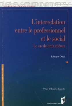 Bertrand.pt - L'Interrelation Entre Le Professionnel Et Le Social ; Le Cas Du Droit Rhénan