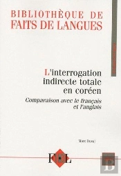 L'Interrogation Indirecte Totale En Coréen ; Comparaison Avec Le Français Et L'Anglais