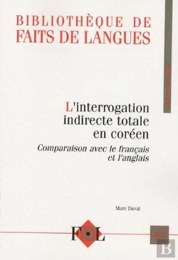 Bertrand.pt - L'Interrogation Indirecte Totale En Coréen ; Comparaison Avec Le Français Et L'Anglais
