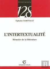 L'Intertextualité : Mémoire De La Littérature
