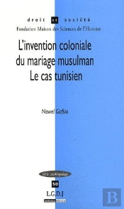 L'Intervention Coloniale Du Mariage Musulman ; Le Cas Tunisien