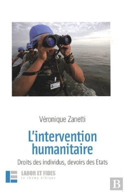 Bertrand.pt - L'Intervention Humanitaire - Droits Des Individus, Devoirs Des Etats