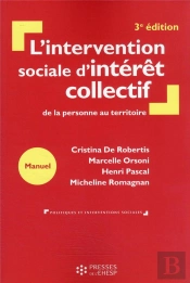 L'Intervention Sociale D'Intérêt Collectif : De La Personne Au Territoire (3e Édition)