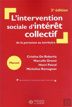 Bertrand.pt - L'Intervention Sociale D'Intérêt Collectif : De La Personne Au Territoire (3e Édition)