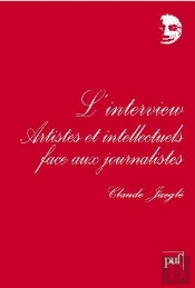 L'Interview ; Artistes Et Intellectuels Face Aux Journalistes