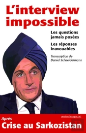 L'Interview Impossible - Les Questions Jamais Posees, Les Reponses Inavouables