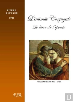 Bertrand.pt - L'Intimité Conjugale ; Le Livre De L'Épouse (1946)