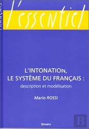 L'Intonation, Le Systeme Du Francais  Description Et  Modelisation