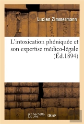 L'Intoxication Pheniquee Et Son Expertise Medico-Legale