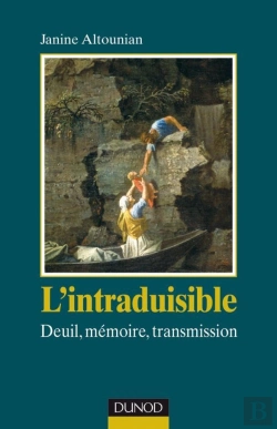 Bertrand.pt - L'Intraduisible - Deuil, Mémoire, Transmission : Deuil, Mémoire, Transmission