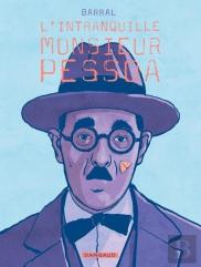L'Intranquille Monsieur Pessoa