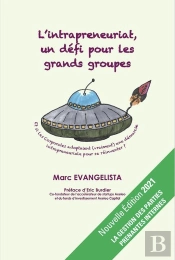 L'Intrapreneuriat, Un Défi Pour Les Grands Groupes (Édition 2021)