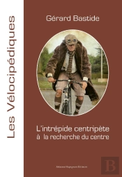 L'Intrepide Centripete A La Recherche Du Centre