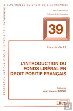 Bertrand.pt - L'Introduction Du Fonds Libéral En Droit Positif Français