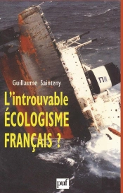 L'Introuvable Écologisme Français ?