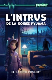 L'Intrus De La Soirée Pyjama