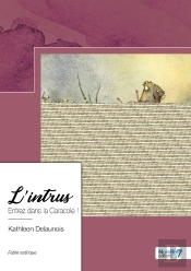 L'Intrus : Entrez Dans La Caracole !